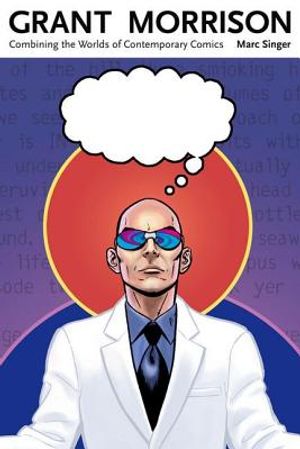 Grant Morrison: Combining the Worlds of Contemporary Comics image number 0