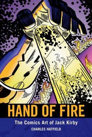 Hand of Fire: The Comics Art of Jack Kirby image number 0