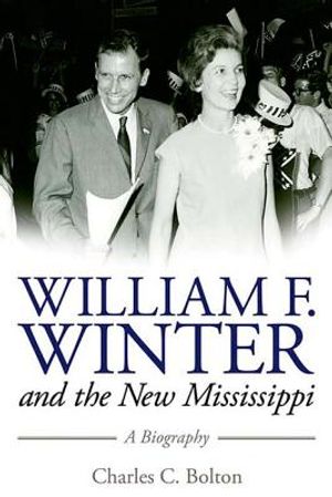 William F. Winter and the New Mississippi: A Biography image number 0