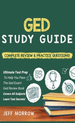 GED Study Guide! Practice Questions Edition & Complete Review Edition image number 0