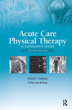 Acute Care Physical Therapy: A Clinician's Guide image number 0