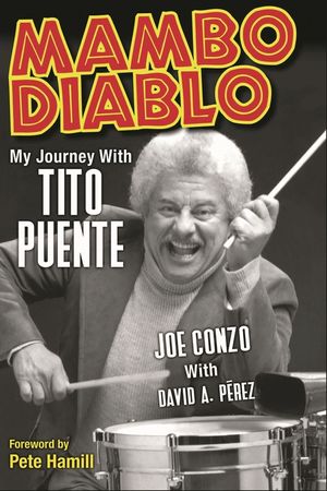 Mambo Diablo: My Journey with Tito Puente image number 0