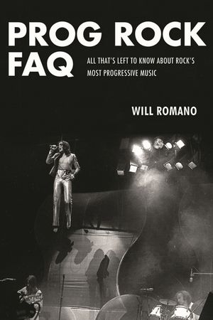 Prog Rock FAQ: All That's Left to Know About Rock's Most Progressive Music image number 0