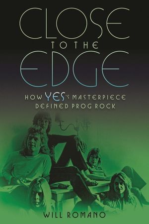 Close to the Edge: How Yes's Masterpiece Defined Prog Rock image number 0