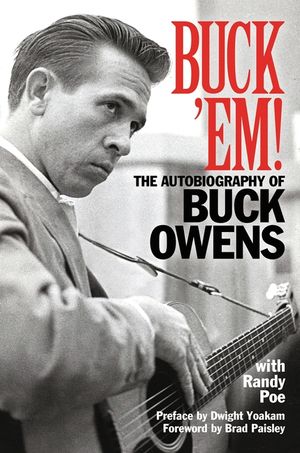 Buck 'em!: The Autobiography of Buck Owens image number 0