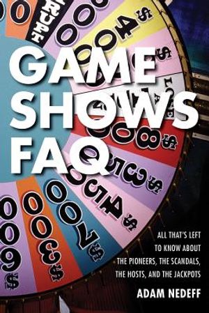 Game Shows FAQ: All That's Left to Know about the Pioneers, the Scandals, the Hosts and the Jackpots image number 0
