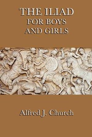 The Iliad for Boys and Girls image number 0