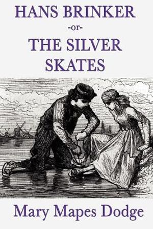 Hans Brinker -Or- The Silver Skates image number 0