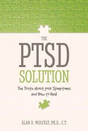 The PTSD Solution: The Truth about Your Symptoms and How to Heal image number 0