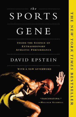 The Sports Gene: Inside the Science of Extraordinary Athletic Performance image number 0