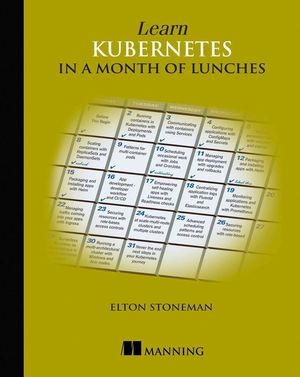 Learn Kubernetes in a Month of Lunches image number 0