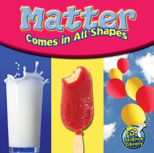 Matter Comes in All Shapes image number 0