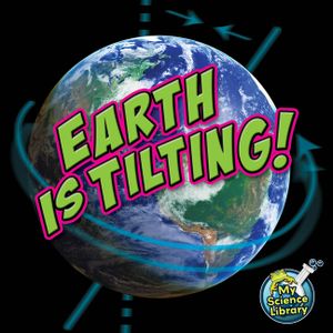 Earth Is Tilting! image number 0