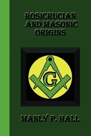 Rosicrucian And Masonic Origins image number 0