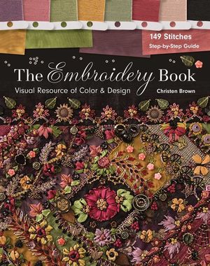The Embroidery Book: Visual Resource of Color & Design - 149 Stitches - Step-By-Step Guide image number 0