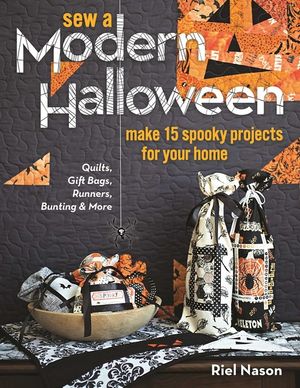 Sew a Modern Halloween: Make 15 Spooky Projects for Your Home image number 0