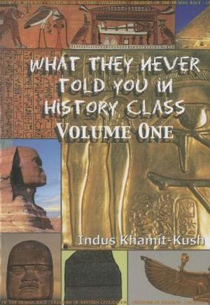 What They Never Told You in History Class, Volume 1 image number 0
