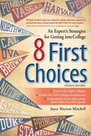 8 First Choices: An Expert's Strategies for Getting Into College image number 0