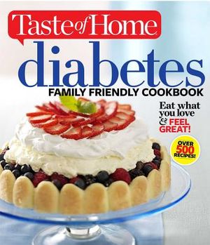 Taste of Home Diabetes Family Friendly Cookbook image number 0