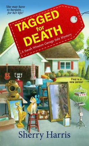 Tagged for Death: A Sarah Winston Garage Sale Mystery image number 0