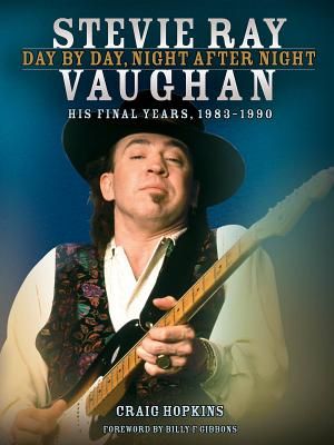 Stevie Ray Vaughan: Day by Day, Night After Night: His Final Years, 1983-1990 image number 0