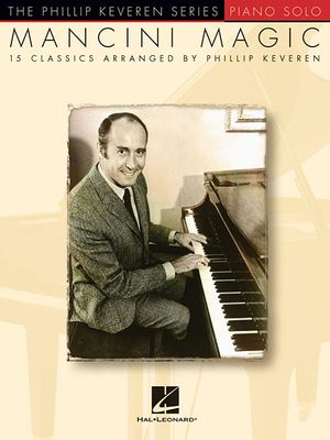 Mancini Magic: Arr. Phillip Keveren the Phillip Keveren Series Piano Solo image number 0