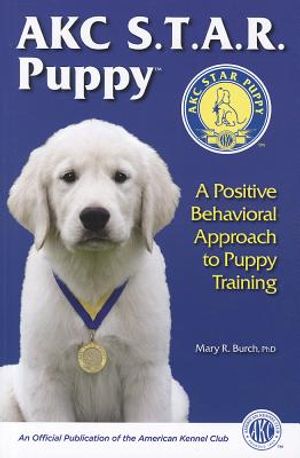 Akc S.T.A.R. Puppy: A Positive Behavioral Approach to Puppy Training image number 0