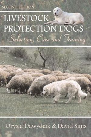 Livestock Protection Dogs: Selection, Care and Training image number 0