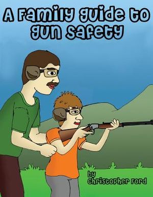 A Family Guide to Gun Safety image number 0
