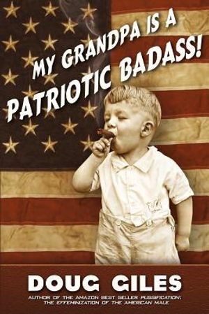 My Grandpa is a Patriotic Badass image number 0