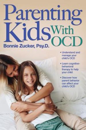Parenting Kids with Ocd: A Guide to Understanding and Supporting Your Child with Ocd image number 0