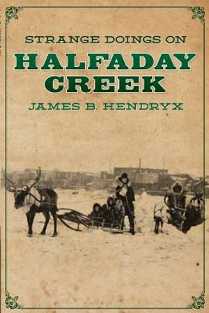Strange Doings on Halfaday Creek image number 0