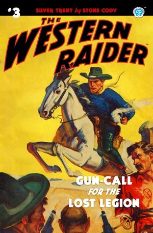The Western Raider #3: Gun-Call for the Lost Legion image number 0