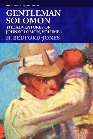 Gentleman Solomon: The Adventures of John Solomon, Volume 5 image number 0