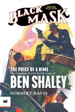The Price of a Dime: The Complete Black Mask Cases of Ben Shaley image number 0