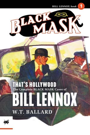 That's Hollywood: The Complete Black Mask Cases of Bill Lennox, Volume 1 image number 0