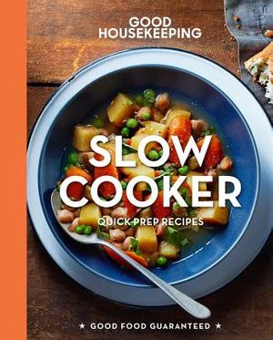 Good Housekeeping Slow Cooker, 5: Quick-Prep Recipes image number 0