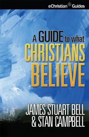 A Guide to What Christians Believe image number 0