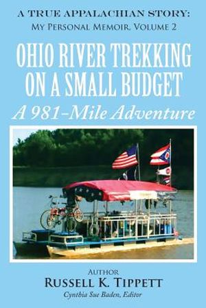 Ohio River Trekking on a Small Budget a 981-Mile Adventure image number 0