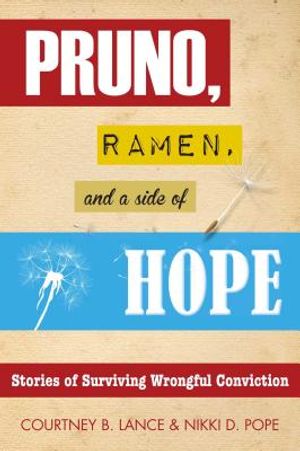Pruno, Ramen, and a Side of Hope: Stories of Surviving Wrongful Conviction image number 0