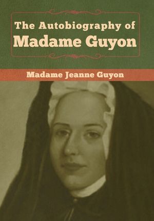 The Autobiography of Madame Guyon image number 0