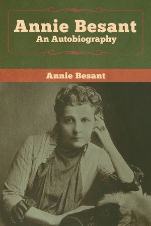 Annie Besant: An Autobiography image number 0
