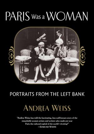 Paris Was a Woman: Portraits from the Left Bank image number 0