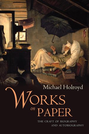 Works on Paper: The Craft of Biography and Autobiography image number 0