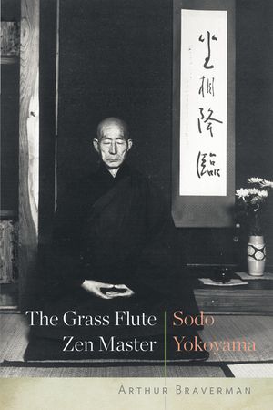 The Grass Flute Zen Master: Sodo Yokoyama image number 0