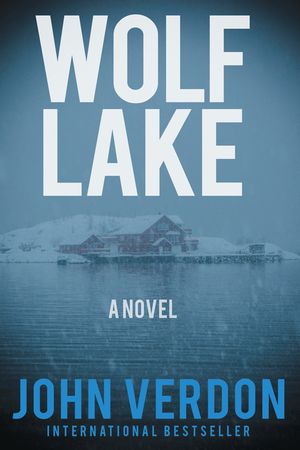 Wolf Lake: A Dave Gurney Novel: Book 5 image number 0