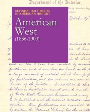 Defining Documents in American History: American West (1836-1900): Print Purchase Includes Free Online Access image number 0