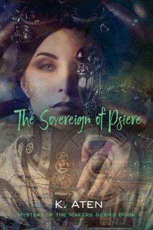 The Sovereign of Psiere - Mystery of the Makers Series Book 1 image number 0