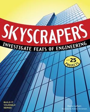 Skyscrapers: Investigate Feats of Engineering image number 0