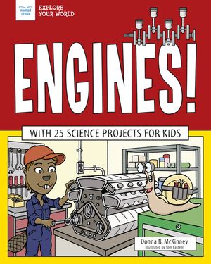 Engines!: With 25 Science Projects for Kids image number 0